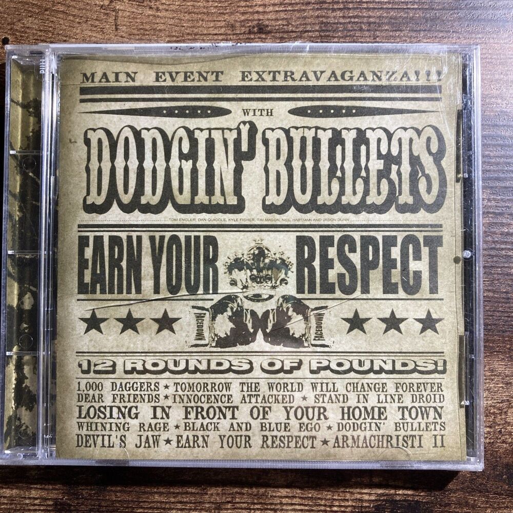 Earn Your Respect by Dodgin Bullets (CD, 2002)